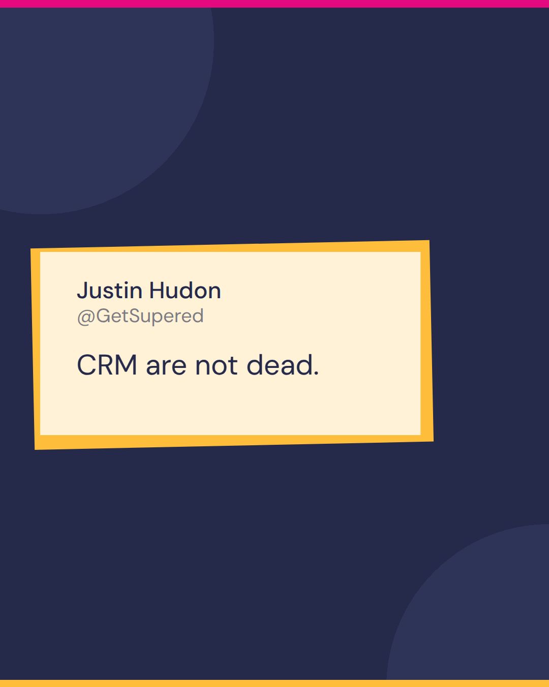 Context graph episode quote card from Show Me Your Stack: Justin Hudon says CRM are not dead.