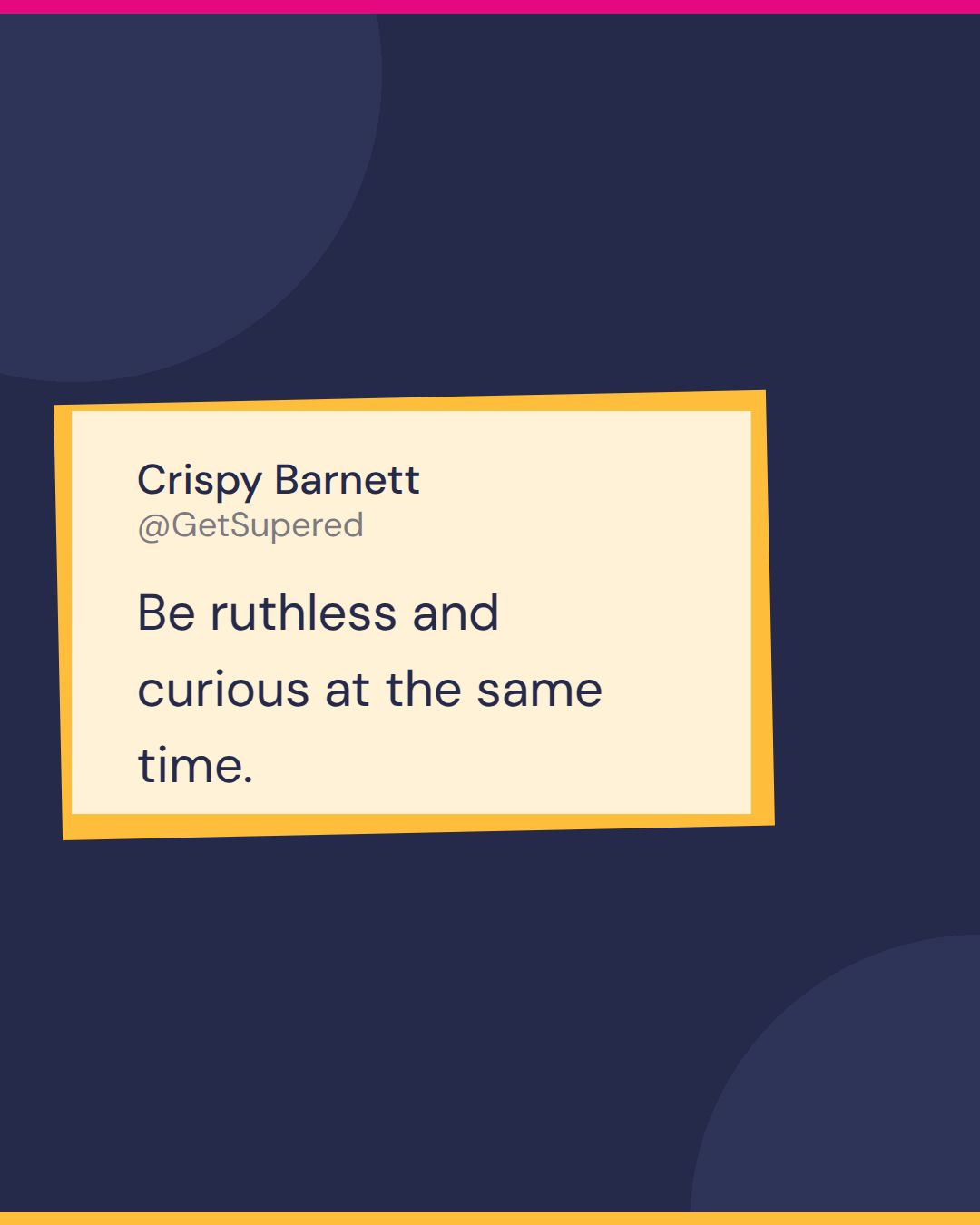 CRM admin quote card from Becoming Admin: Crispy Barnett says be ruthless and curious at the same time.
