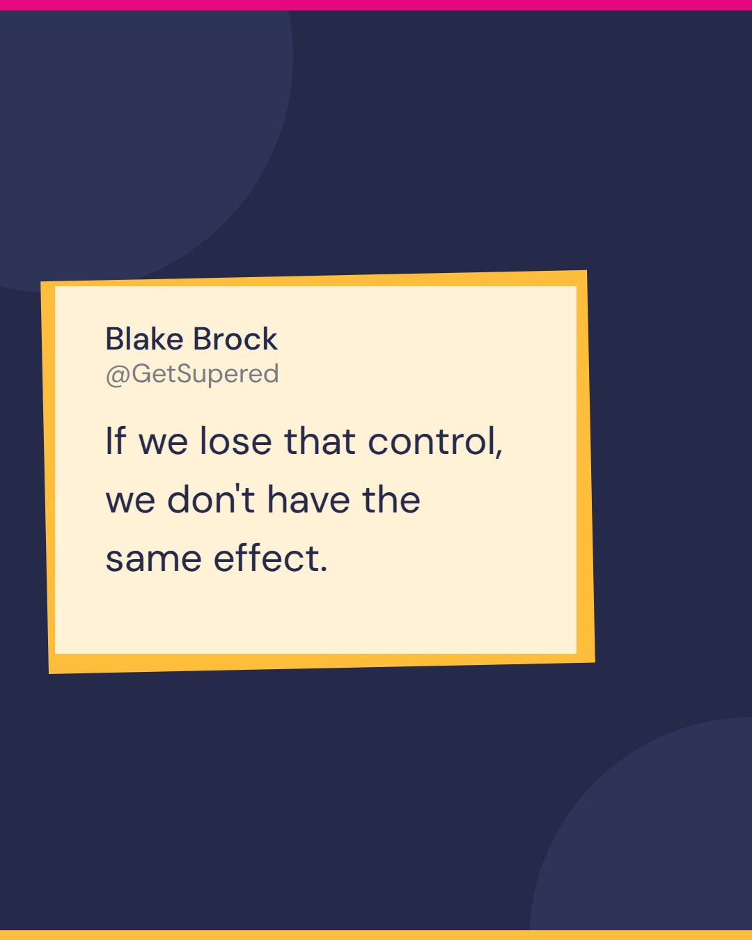 Growth strategy consulting quote card from Fast and Tierious: Blake Brock of NewEdge Growth says if we lose that control, we don't have the same effect.