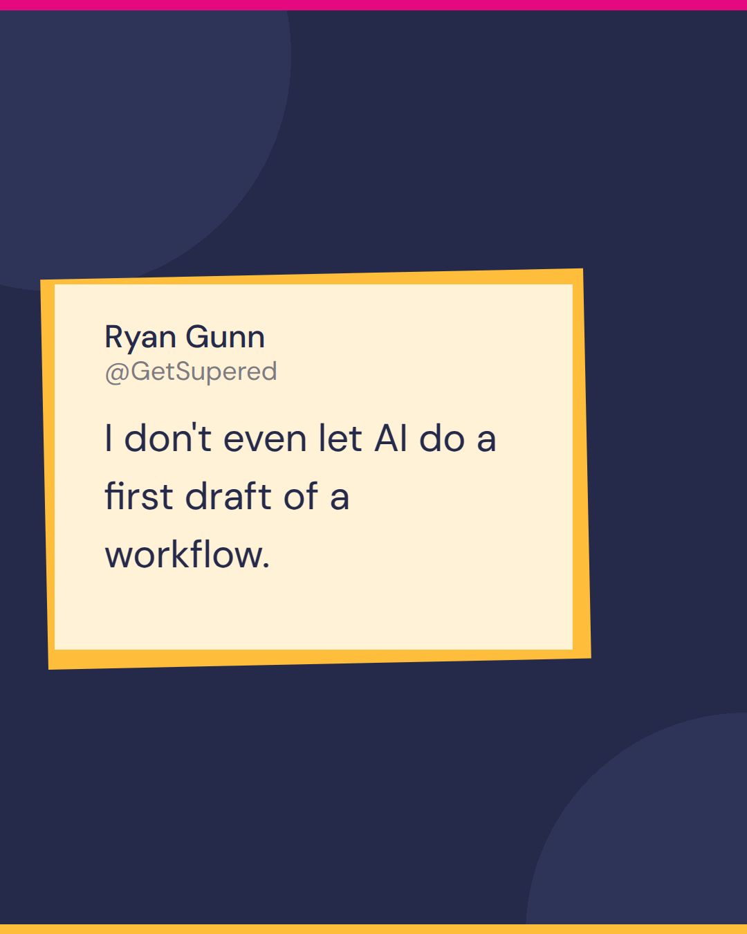 HubSpot workflow best practices quote card from Becoming Admin: Ryan Gunn says I don't even let AI do a first draft of a workflow.