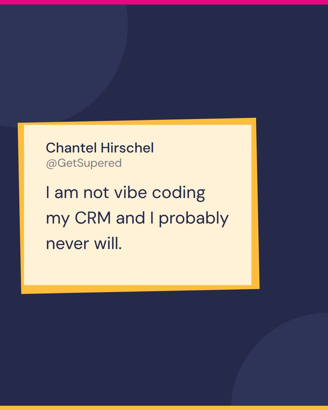 RevOps tech stack quote card from Show Me Your Stack: Chantel Hirschel says I am not vibe coding my CRM and I probably never will.