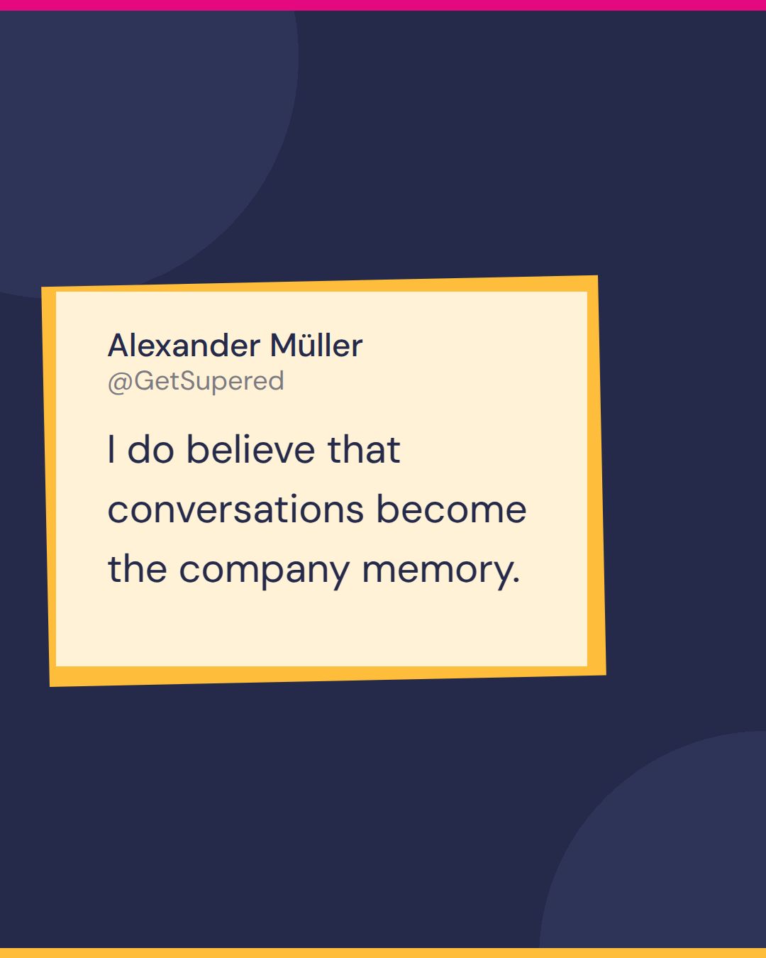 RevOps tools quote card from Show Me Your Stack: Alexander Müller says I do believe that conversations become the company memory.