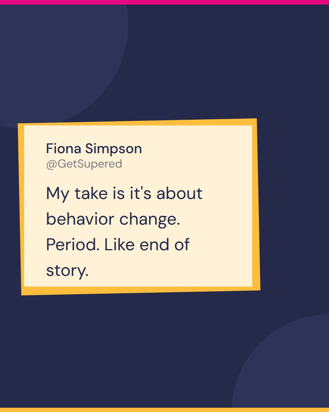 Sales enablement team structure quote card from Enablement for Real: Fiona Simpson says my take is it's about behavior change. Period. Like end of story.