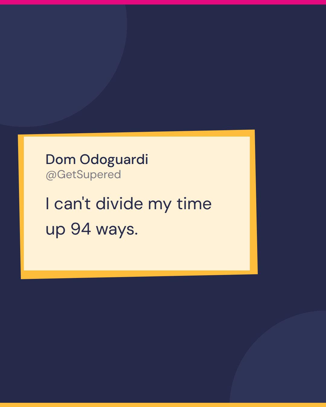 SDR to AE quote card from Numbers Known: Dom Odoguardi on managing 94 interns, I can't divide my time up 94 ways.