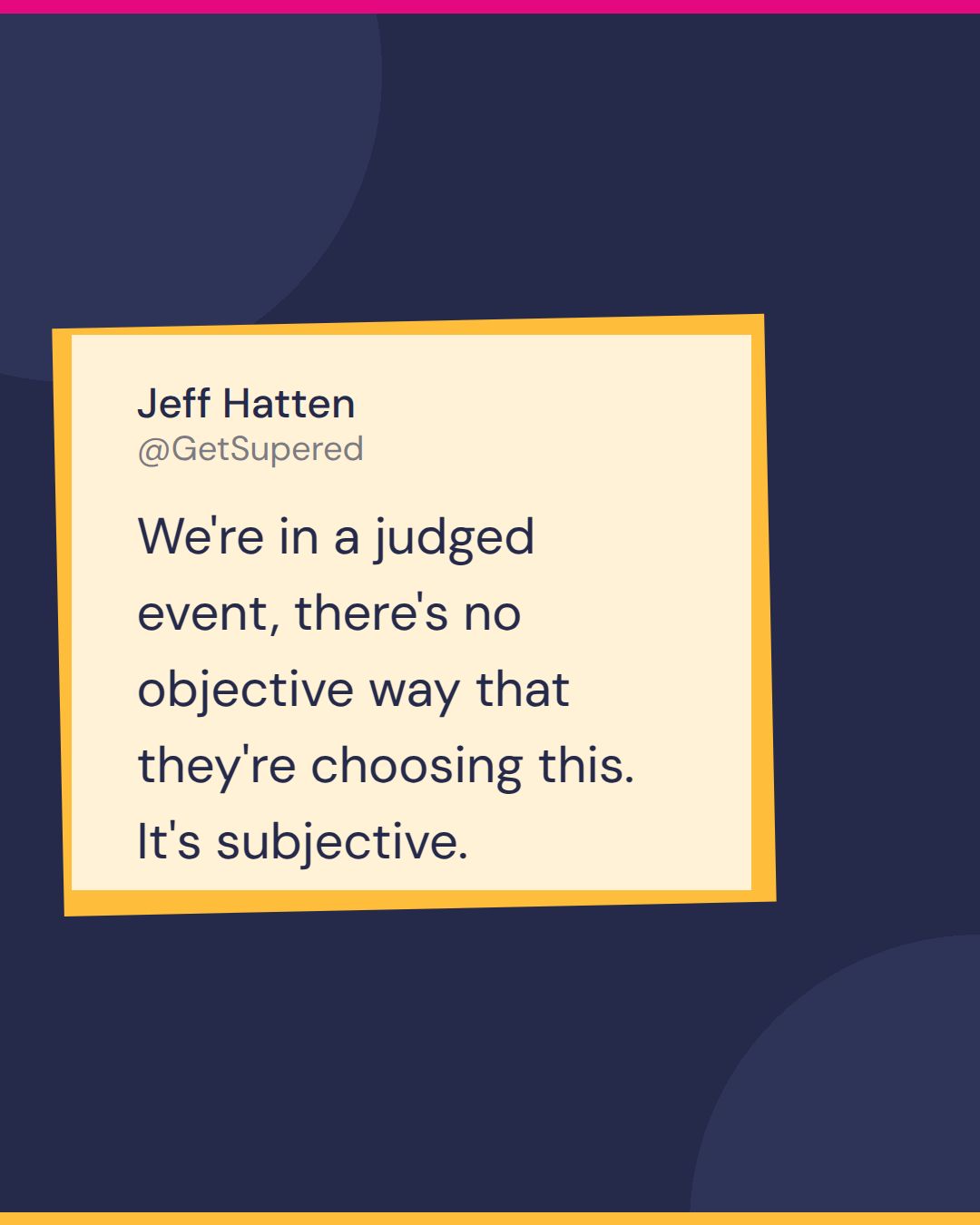Software demo best practices quote card from Numbers Known: Jeff Hatten says we're in a judged event, there's no objective way that they're choosing this, it's subjective.